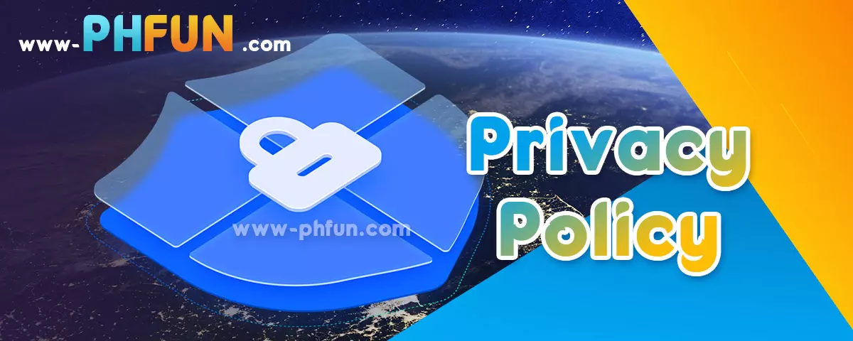 PHFUN Privacy Policy